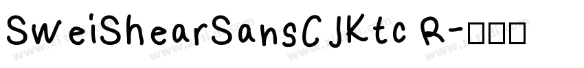 SweiShearSansCJKtc R字体转换